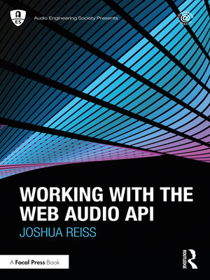 cover image of Working with the Web Audio API